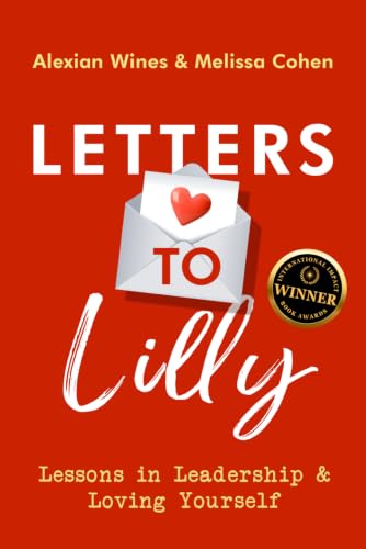 Letters to Lilly: Lessons in Leadership & Loving Yourself book cover